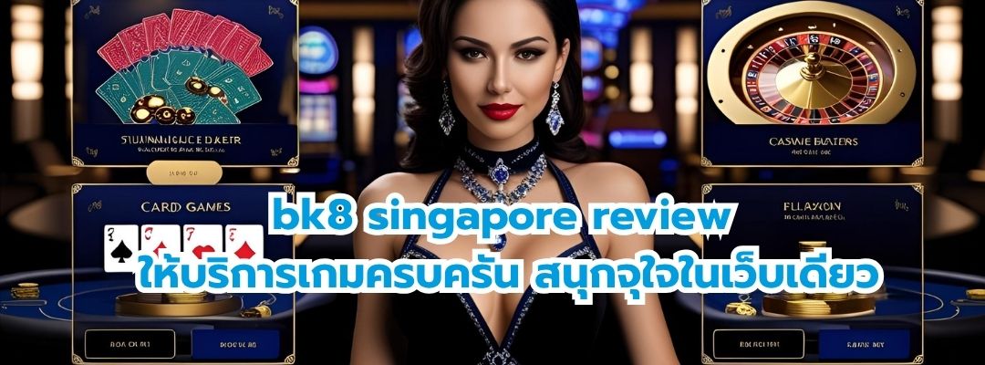 bk8 singapore review